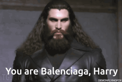A Man With Long Hair And A Beard Says You Are Balenciaga GIF