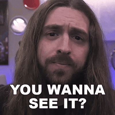 A Man With Long Hair And A Beard Says You Wanna See It ? GIF