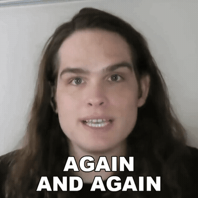 A Man With Long Hair Is Smiling With The Words Again And Again Below Him GIF