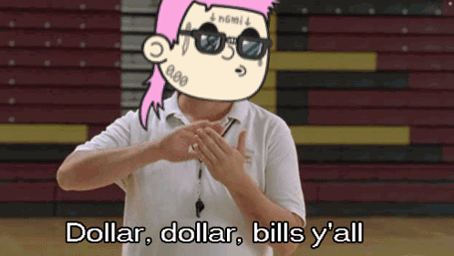 A Man With Pink Hair And Sunglasses Says Dollar Dollar Bills Y All GIF