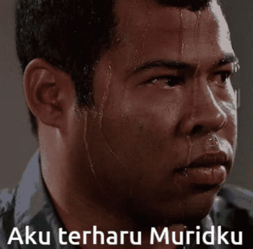 A Man With Sweat On His Face And The Words Aku Terharu Muridku Below Him GIF