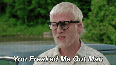 A Man With White Hair And A Beard Says You Freaked Me Out Man GIF