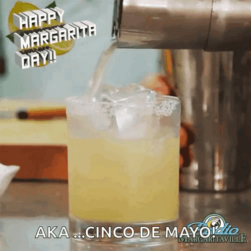 A Margarita Is Being Poured Into A Glass With Ice And Says Happy Margarita Day GIF