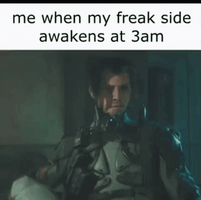 A Meme About A Person 'S Freak Side Awakening At 3Am GIF