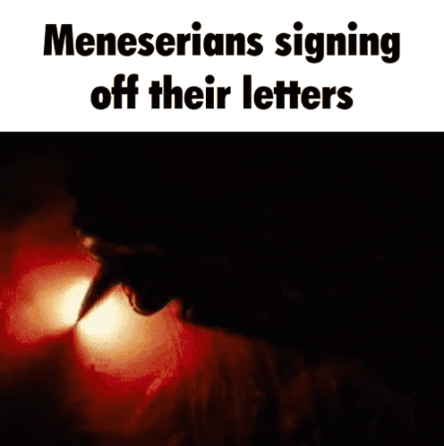 A Meme About Meneserians Signing Off Their Letters With A Picture Of A Claw GIF