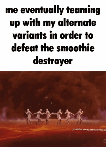A Meme About Teaming Up With Alternate Variants To Defeat The Smoothie Destroyer GIF