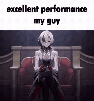 A Meme Of A Girl Sitting In A Chair With The Words Excellent Performance My Guy Below Her GIF