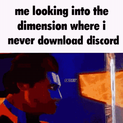 A Meme Of A Man Looking Into A Dimension Where He Never Downloaded Discord GIF