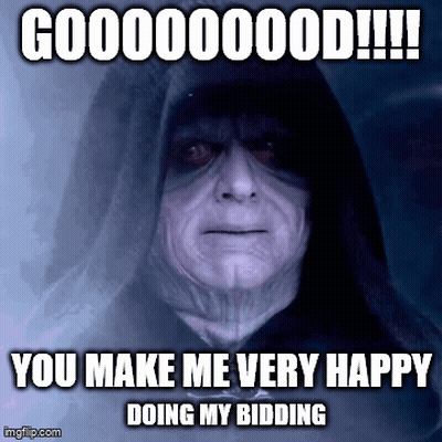 A Meme Of A Man With A Hood That Says " You Make Me Very Happy Doing My Bidding " GIF