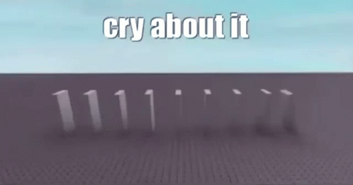 A Meme That Says Cry About It With A Row Of Numbers In The Background GIF
