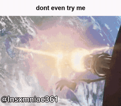 A Meme That Says Dont Even Try Me @ Insxmmniac361 GIF