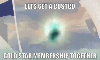 A Meme That Says Lets Get A Costco And Gold Star Membership Together GIF