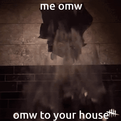 A Meme That Says Omw To Your House With A Ghost In The Background GIF