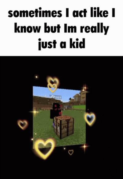 A Meme That Says Sometimes I Act Like I Know But I M Really Just A Kid GIF