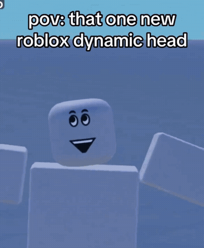 A Meme That Says " That One New Roblox Dynamic Head " On Top Of A Blue Background GIF