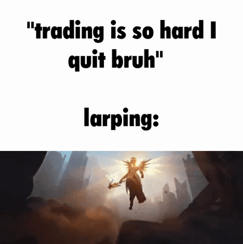 A Meme That Says Trading Is So Hard I Quit Bruh Larping : GIF