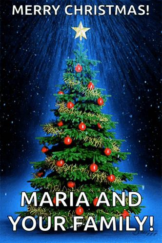 A Merry Christmas Poster With A Christmas Tree And The Words Maria And Your Family GIF
