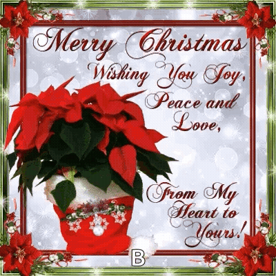 A Merry Christmas Wishing You Joy , Peace And Love From My Heart To Yours GIF