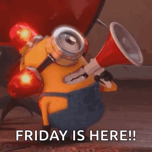 Minion Holding Megaphone Saying Friday Is Here GIF