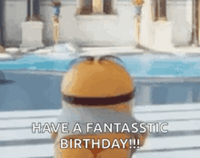 A Minion Is Standing In Front Of A Pool With The Words `` Have A Fantastic Birthday ! '' GIF