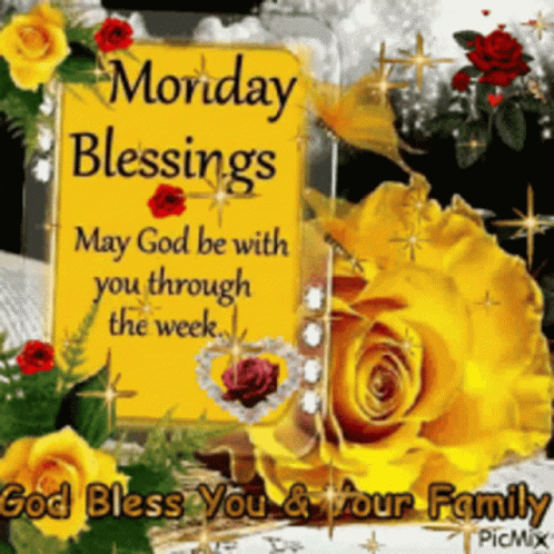 A Monday Blessings Card With Yellow Roses And A Sign That Says " May God Be With You Through The Week " GIF