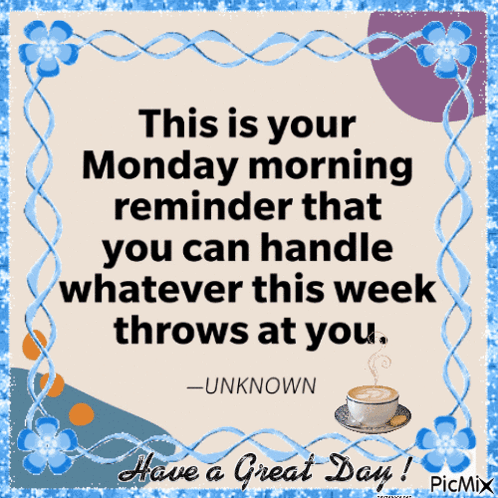 A Monday Morning Reminder That You Can Handle Whatever Week Throws At You GIF