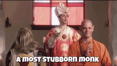 A Monk And A Priest Are Standing Next To Each Other And The Monk Says A Most Stubborn Monk . GIF