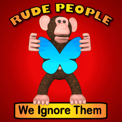 A Monkey Holding A Blue Butterfly With The Words " Rude People We Ignore Them " Below It GIF