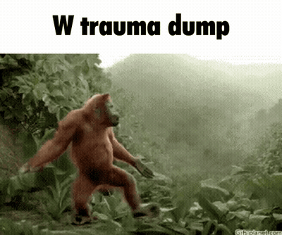 A Monkey Is Dancing In The Jungle With The Words W Trauma Dump Above It GIF