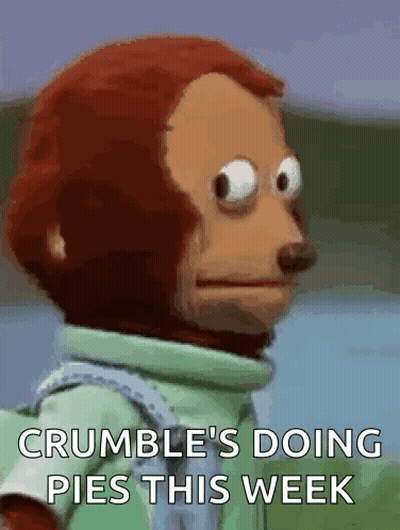 A Monkey Is Making A Face With The Words Crumbles Doing Pies This Week GIF