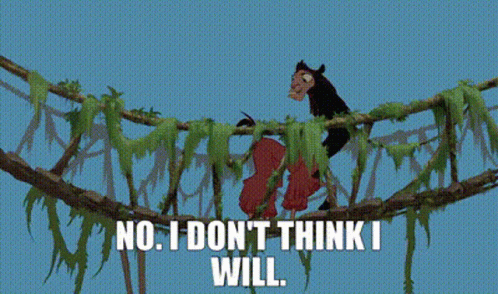 A Monkey Is Standing On A Tree Branch With The Words No I Don 'T Think I Will GIF