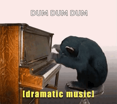 A Monkey Playing A Piano With The Words Dum Dum Dum Dramatic Music GIF
