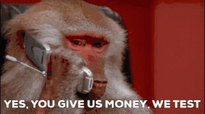 A Monkey Talking On A Cell Phone With The Words Yes You Give Us Money We Test GIF