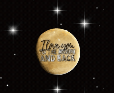 A Moon With The Words " I Love You To The Moon And Back " Written On It GIF