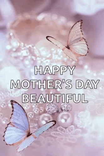 A Mother 'S Day Card With Butterflies And Pearls And The Words Happy Mother 'S Day Beautiful GIF