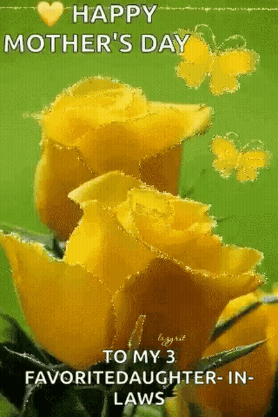 A Mother 'S Day Card With Yellow Roses And Butterflies . GIF
