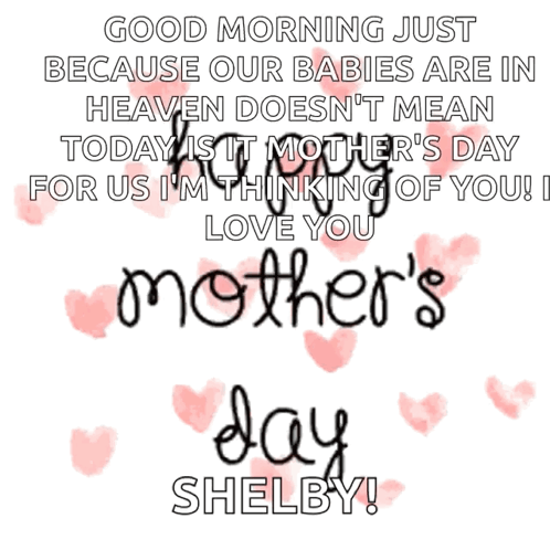 A Mother 'S Day Message From Shelby With Pink Hearts GIF