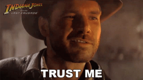 A Movie Poster For Indiana Jones And The Last Crusade Shows A Man In A Hat Saying " Trust Me " GIF