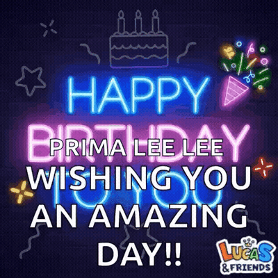 A Neon Sign That Says Happy Birthday Prima Lee Lee Wishing You An Amazing Day ! GIF