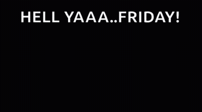 A Neon Sign That Says Hell Yaaa Friday On It GIF