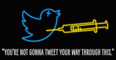 A Neon Sign That Says " You 'Re Not Gonna Tweet Your Way Through This " With A Blue Bird And A Yellow Syringe GIF