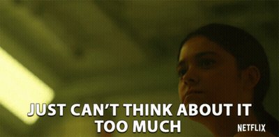 A Netflix Ad Shows A Woman And Says Just Can T Think About It Too Much GIF
