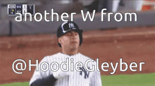 A New York Yankees Baseball Player With Another W From @Hoodiegleyber GIF