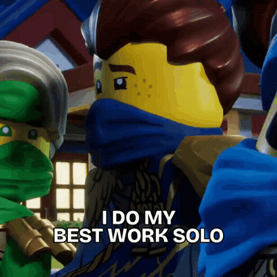 A Ninjago Character Says " I Do My Best Work Solo " GIF