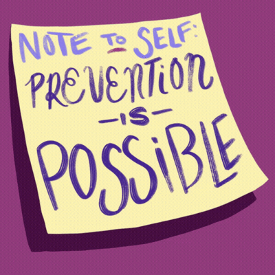 A Note To Self That Says " Note To Self Prevention Is Possible " GIF