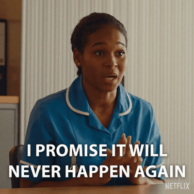 A Nurse Says " I Promise It Will Never Happen Again " In A Netflix Advertisement GIF