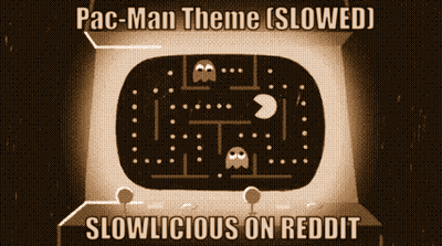 A Pac-Man Theme Slowed Slowlicious On Reddit Is Displayed GIF