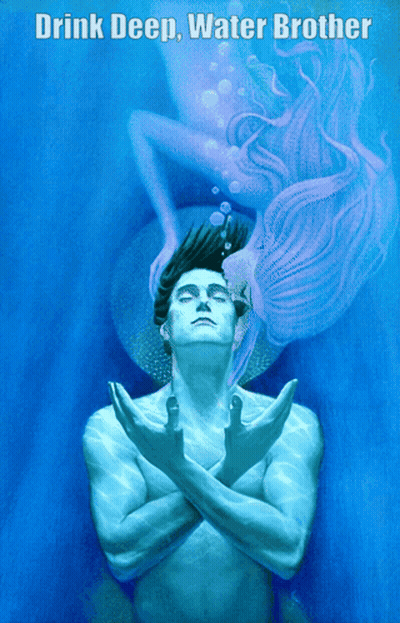 A Painting Of A Man In The Water With The Words Drink Deep Water Brother Below Him GIF