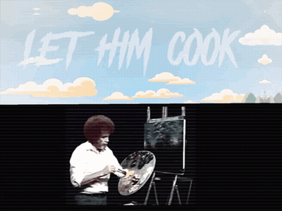 A Painting Of A Man Painting With The Words Let Him Cook Behind Him GIF