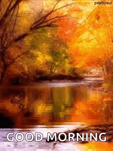 A Painting Of A River Surrounded By Trees With The Words Good Morning Written On The Bottom GIF